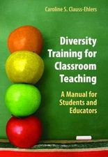 Clauss-Ehlers - Diversity Training for Classroom Teaching   A Manual f - X555z