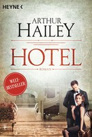 Hotel | Arthur Hailey | Roman - | Taschenbuch | 592 S. | Deutsch | 2017 | Heyne