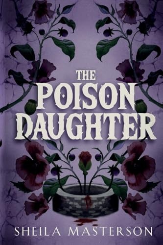 The Poison Daughter - VERY GOOD