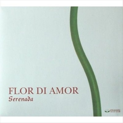 SERENADA - FLOR DI AMOR NEW CD