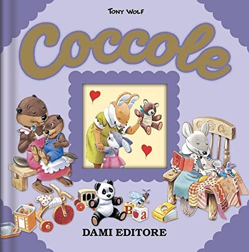 Libri Anna Casalis / Tony Wolf - Coccole. Ediz. A Colori