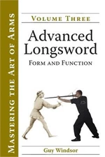 Advanced Longsword: Form and Function (Paperback or Softback)