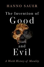 The Invention of Good and Evil - GOOD