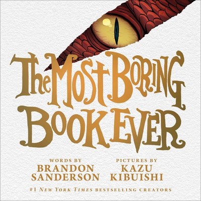 Brandon Sanderson / The Most Boring Book Ever9781250843661