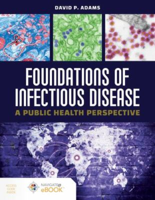 Foundations of Infectious Disease: A Public Health Perspective: A Public Health