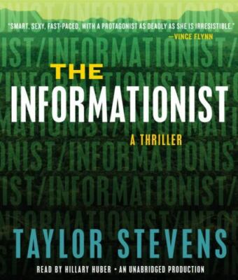 Vanessa Michael Munroe Ser.: The Informationist by Taylor Stevens (2011, CD) B34
