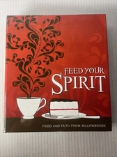 Feed Your Spirit Cookbook by Willowbrook Baptist Church in Huntsville AL - 2012