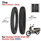 For Honda CT125 Trail 125 Hunter Cub 20-23 Tire Set FR 2.75-17" 3.00-17"  Xd05