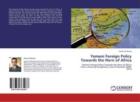 Yemeni Foreign Policy Towards The Horn Of Africa Fawaz Al-Rassas