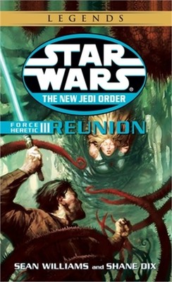 Force Heretic III: Reunion (Paperback or Softback)