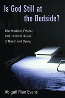 Abigail Rian Evans | Is God Still At The Bedside? | Taschenbuch | Englisch