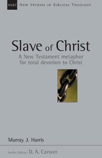 Slave of Christ: A New Testament Me..., Harris, Profess