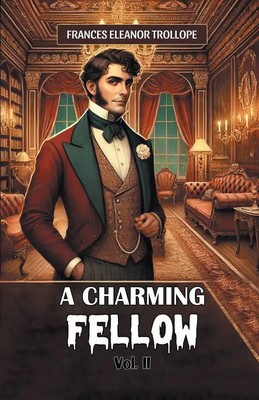 Frances Eleanor Trollope | A Charming Fellow Vol. II | Taschenbuch | Englisch