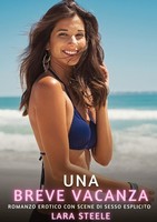 Una Breve Vacanza Lara Steele