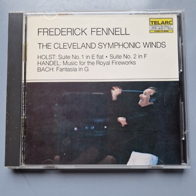 Frederick Fennell The Cleveland Symphonic Winds Holst Handel Bach Suite No. 1 CD