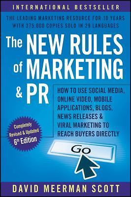 The New Rules of Marketing and PR: How to Use Social Media, Online Video, Mobil