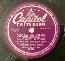 Capitol Jazzmen – 78 rpm Capitol 10012: Someday Sweetheart/That Old Feeling; V