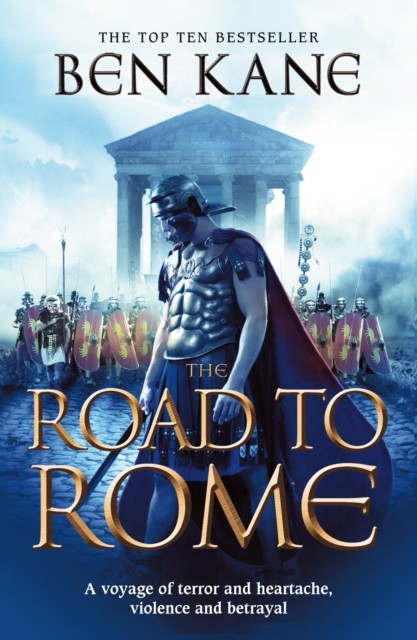 The Road to Rome by Ben Kane (Paperback Book)