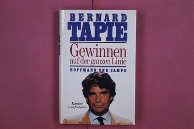 297388 Bernard Tapie GEWINNEN AUF DER GANZEN LINIE Hoffmann und Campe HC