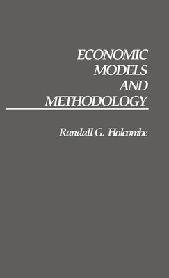 Randall G. Holcombe (u. a.) | Economic Models and Methodology | Buch | Englisch