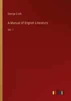 A Manual Of English Literature George Craik
