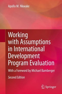 Working with Assumptions in International Development Program Evaluation Apollo 