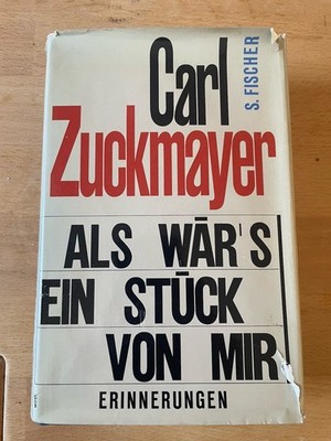 Als wärs ein Stück von mir - Carl Zuckmayer - 1966 - mit Signatur Zuckmayers
