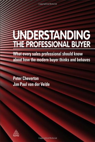 Understanding the Professional Buyer: What Ever. Cheverton<|