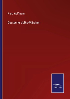 Deutsche Volks-Märchen Franz Hoffmann Taschenbuch 96 S. Deutsch 2022 Outlook