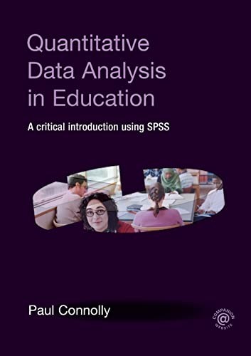 Quantitative Data Analysis in Education: A Critical Introduction