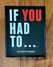 IF YOU HAD TO  A PARTY GAME for ADULTS 3 PLAYERS AGES 17 DRUNK STONED STUPID