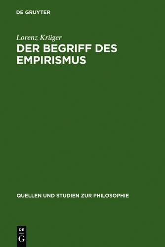 Lorenz Krüger Der Begriff des Empirismus (Hardback)
