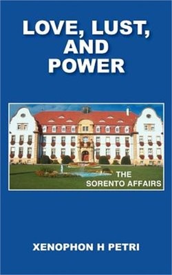 Love, Lust, and Power: The Sorento Affairs (Paperback or Softback)