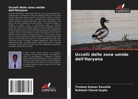 Uccelli Delle Zone Umide Dell'haryana Tirshem Kumar Kaushik (U. A.) Taschenbuch