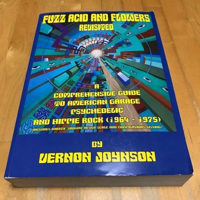 洋書　Fuzz Acid and Flowers Revisited Fuzz Acid and Flowers Revisited (Hardback) by Vernon Joynson 159