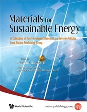 Materials for Sustainable Energy: A Collection of Peer-Reviewed Research and