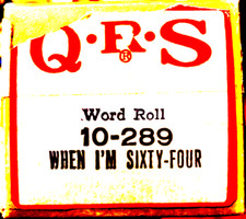 QRS Word Roll The Beatles WHEN I'M SIXTY-FOUR J.L. Cook 10-105 Player Piano Roll