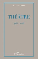 Jean Gillibert | ThéâTre | Taschenbuch | FranzöSisch (2020) | 1963-2008 | 664 S.