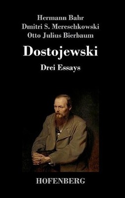 Dostojewski: Drei Essays by Otto Julius Bierbaum (German) Hardcover Book