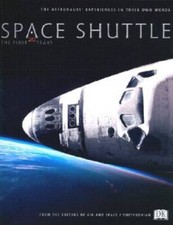 Space Shuttle: The First 20 Years -- The Astronauts Experiences in Their - GOOD