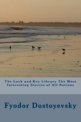 The Lock And Key Library The Most Interesting Stories Of All Nations