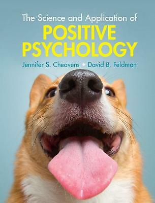 The Science and Application of Positive Psychology Cheavens Feldman Hardback