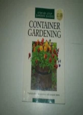 Container Gardening By Ilse Hoger-Orthner