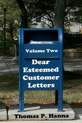Dear Esteemed Customer Letters, Volume Two by Thomas P. Hanna (English) Paperbac