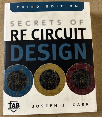 SECRETS OF RF CIRCUIT DESIGN By Joseph Carr; 3rd ed.; McGraw Hill