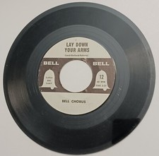 Bell Chorus - Lay Down Your Arms  b/w Edna McGriff - I Can't Love You - 45 rpm