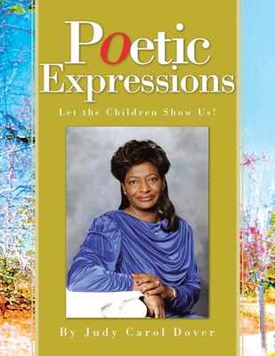 Judy Carol Dover | Poetic Expressions | Taschenbuch | Englisch (2008)