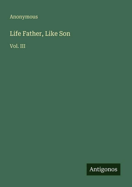 Life Father, Like Son Vol. III Anonymous Taschenbuch Englisch 2025-image