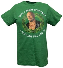 Merry Christmas Cause Stone Cold Steve Austin Said So Mens Green T-shirt
