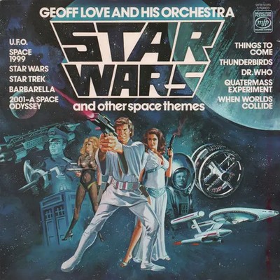 Geoff Love & His Orchestra Star Wars And Other Space Themes NEAR MINT Vinyl LP